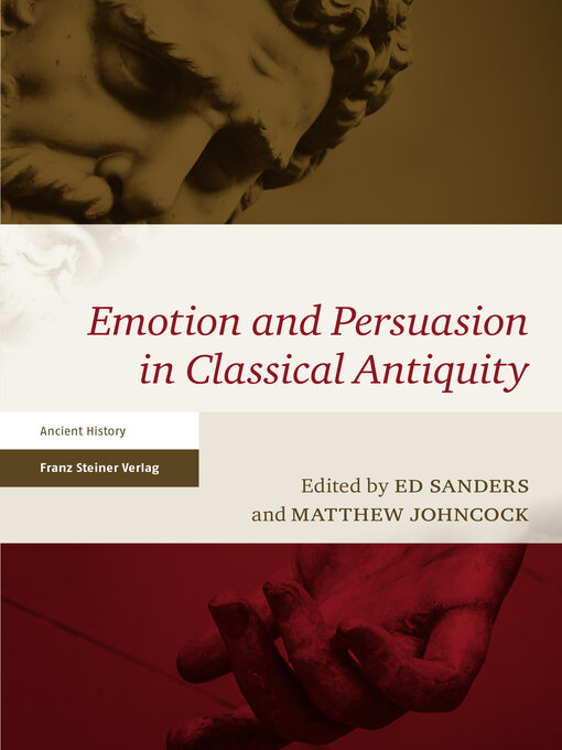 Title details for Emotion and Persuasion in Classical Antiquity by Ed Sanders - Wait list